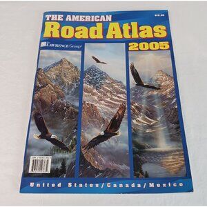 2005 The American Road Atlas The Lawrence Group USA, Canada, Mexico 144 pgs EUC